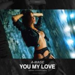A-Mase - You My Love (Extended Mix)