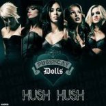 Pussycat Dolls - Hush Hush (Remix Tiktok 2022)