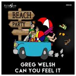 Greg Welsh - Can You Feel It (Original Mix)