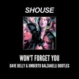 Shouse - Won't Forget You (Dave Delly & Umberto Balzanelli Bootleg)