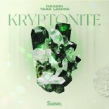Nexeri & Tara Louise - Kryptonite