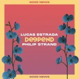 Deepend, Philip Strand, Lucas Estrada - Good News (Original Mix)