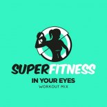 SuperFitness - In Your Eyes (Workout Mix 132 bpm)