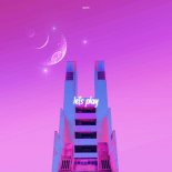 Yeanix - Let's Play (feat. Alexandra Stan)