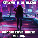 Klayme & DJ Olcar - Progressive House MIX #4