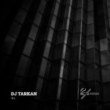 DJ Tarkan - Hia (Original Mix)