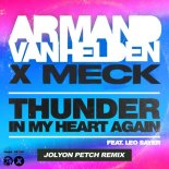 Armand Van Helden, Meck, Leo Sayer - Thunder In My Heart Again (Jolyon Petch Extended Remix)