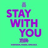 Never Sleeps Feat. Afrojack, DubVision & Manse - Stay With You (Extended Mix)
