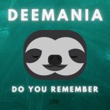 DeeMania - Do You Remember (Extended Mix)