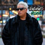 Radames - Believe (2022 Rerecorded Version)