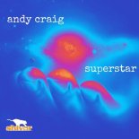 Andy Craig - Superstar (Radio Mix)