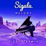 Sigala - Melody (Tiësto Extended Remix)