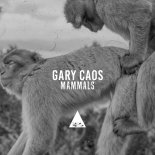 Gary Caos - Mammals (Original Mix)