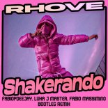 RHOVE - SHAKERANDO (FABIOPDEEJAY, LUKA J MASTER, FABIO MASSIMINO BOTTLEG REMIX)