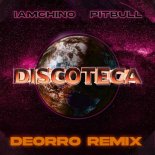 IAmChino & Pitbull - Discoteca (Deorro Remix)