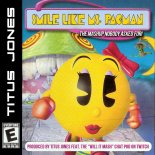 Smile Like Ms. Pac-Man (Ms. Pac-Man vs. The Killers vs. Justin Bieber vs. Billy Joel vs Elton John)