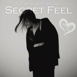Omer Bukulmezoglu - Secret Feel
