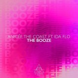 Anicée, The Coast, IDA fLO - The Booze (Original Mix)