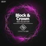 Block & Crown - Ride the Rhythm (Original Mix)