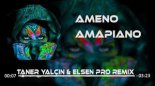 Taner Yalçın & Elsen Pro - Ameno Amapiano ( Orginal Mix ) 2022