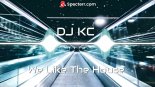 DJ KC - We Like The House (PROFESSOR SOUND Bootleg 2022)