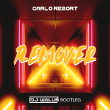 Carlo Resort - Remover (WALUŚ Bootleg)