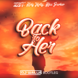 LIZOT, Holy Molly, Alex Parker - Back To Her (WALUŚ Bootleg)