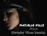 Natalia Kills - Mirrors (Swanky Vibes Remix)