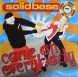 Solid Base - Come On Everybody