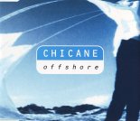 Chicane - Offshore (Original Mix)