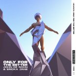 John de Sohn & Ericka Jane - Only For The Better