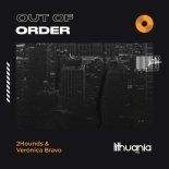 2Hounds feat. Veronica Bravo - Out Of Order