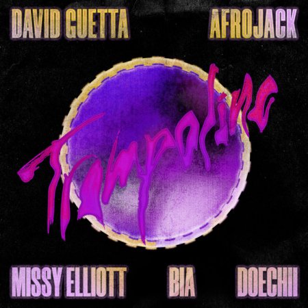 David Guetta & Afrojack Feat. Missy Elliot & Bia & Doecchi - Trampoline