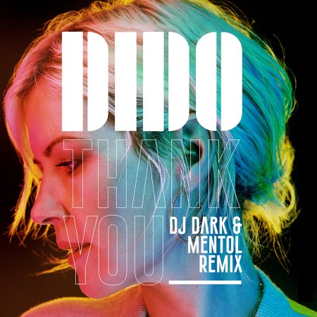 Dido - Thank You (Dj Dark & Mentol Remix)