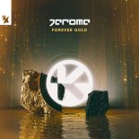 Jerome - Forever Gold