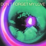 DIPLO x Miguel - Don't Forget My Love (JOHN SUMMIT Extended Remix)