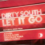 Dirty South feat. Rudy - Let It Go (Axwell Remix)