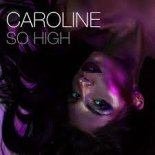 Caroline  - So High (Fedoroff&Pachomov remix)