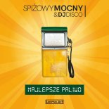Spiżowy Mocny & DJ Disco - Najlepsze Paliwo