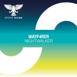 Wayf4rer - Nightwalker (Extended Mix)