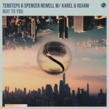 Tensteps, Spencer Newell, & Karel & XoJani - Way To You (Extended Mix)