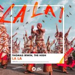 Thomas Irwin, The High – LA LA