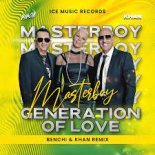 Masterboy - Generation Of Love (Benchi & Khan Remix)