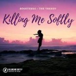 Boostereo feat. Trendy - Killing Me Softly (DJ Brooklyn Edit)