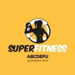 SuperFitness - abcdefu (Workout Mix 132 bpm)