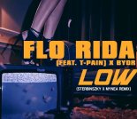 Flo Rida feat. T-Pain x BYOR - Low (Sterbinszky x MYNEA Extended Remix)
