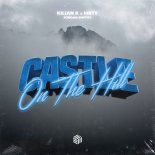 Kilian K, MRTY & Jordan Smithy - Castle On The Hill