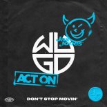 Act On feat. Jax Jones - Dont Stop Movin