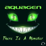 Aquagen - There Is A Monster (Extended Mix)