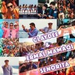 Claydee & Ermal Mamaqi - Senorita 2022 Wilson Junior ( DJ Marcelo Andrade)